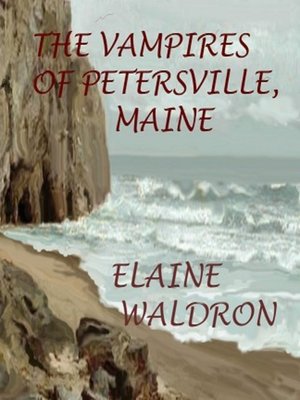 cover image of The Vampires of Petersville, Maine